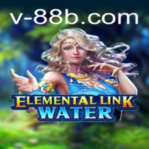 ElementalLinkWater: Dive into the World of Strategic Water Manipulation